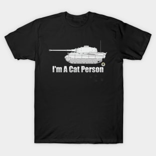 Im A Cat Person Tiger 2 (Konigstiger) T-Shirt